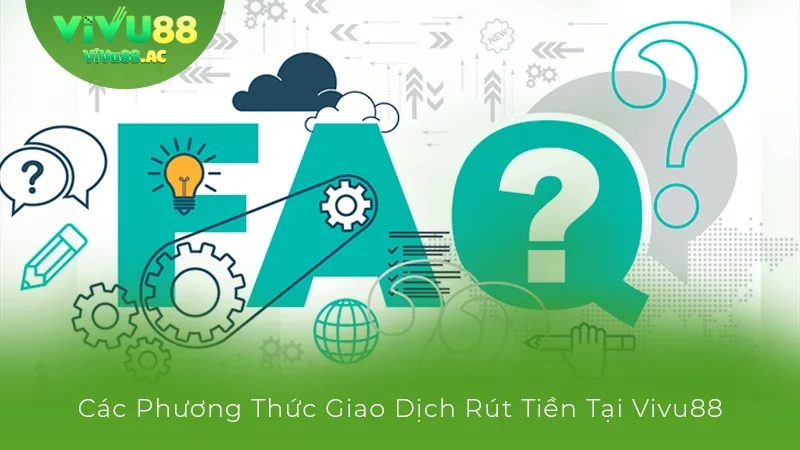 Các câu hỏi thường gặp khi rút tiền tại routerlogin.io